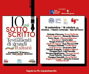 “Io qui sottoscritto. Testamenti di grandi Italiani”, al via dal 18 settembre la mostra a Modena
